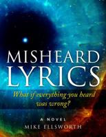 Misheard Lyrics 0988468239 Book Cover