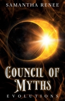 Council of Myths: Evolutions 1969434007 Book Cover