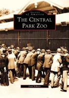 The Central Park Zoo (Images of America: New York) 0738511005 Book Cover