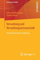 Verwaltung Und Verwaltungswissenschaft: Eine Praxisorientierte Einführung 3658190841 Book Cover