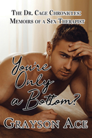 You're Only a Bottom? 1644501333 Book Cover