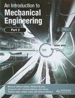 An Introduction to Mechanical Engineering: Pt. 2 0340939966 Book Cover