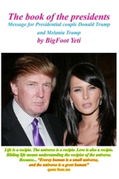 The book of the presidents: Message for Presidential couple Donald Trump and Melania Trump B08BG4TM6F Book Cover