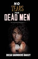 No Tears for Dead Men 0999550500 Book Cover