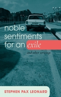 Noble Sentiments for an Exile B0DPLQPGP1 Book Cover