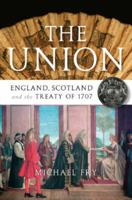 The Union: England, Scotland and the Treaty of 1707 1841585165 Book Cover
