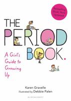 The Period Book, Updated Edition: Everything You Don't Want to Ask (But Need to Know) 161963662X Book Cover