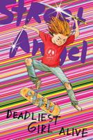 Street Angel: Deadliest Girl Alive 1534313508 Book Cover