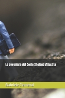 Le avventure del Conte Sheland d'Austria B0C4MWNQ76 Book Cover