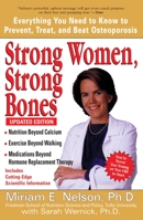 Strong Women, Strong Bones: Everything you Need to Know to Prevent, Treat, and Beat Osteoporosis 0399526560 Book Cover