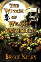 The Witch of Weasel Warren 0992074223 Book Cover