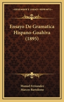 Ensayo De Gramatica Hispano-Goahiva (1895) 1160877491 Book Cover