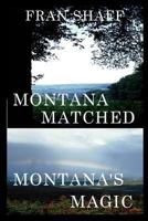 Montana Matched, Montana's Magic 1484846257 Book Cover