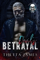 Devil's Betrayal: A Devil's Inferno Novel (Devil's Inferno World MC) B0CRGFP5Q3 Book Cover