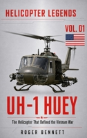 UH-1 Huey: The Helicopter That Defined the Vietnam War (Helicopter Legends) 1809270510 Book Cover