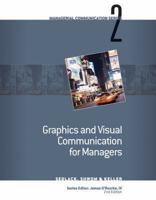 Module 2: Graphics and Visual Communication for Managers (Nanagerial Communications Series 2) 0324584180 Book Cover