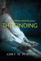The Berrycreek Heights Series: The Finding. B09YQZG8KL Book Cover
