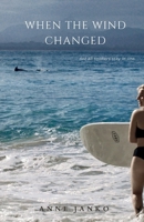 When the Wind Changed: not all soldiers stay in line (German Edition) 3000836381 Book Cover