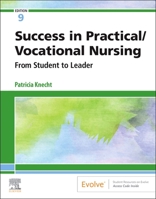Success in Practical/Vocational Nursing: From Student to Leader 032368372X Book Cover