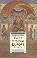 Early Medieval Europe, 300-1000 0333368258 Book Cover