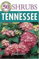 50 Great Shrubs for Tennessee (50 Great Plants for Tennessee Gardens) 1591860784 Book Cover