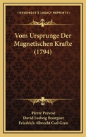 Vom Ursprunge Der Magnetischen Krafte (1794) 1104787431 Book Cover