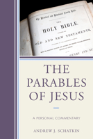 The Parables of Jesus: A Personal Commentary 076186931X Book Cover