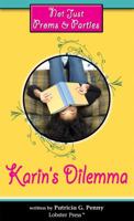 Karin's Dilemma (Not Just Proms & Parties) 1897073631 Book Cover