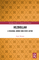 Hezbollah: A Regional Armed Non-State Actor 1032215275 Book Cover