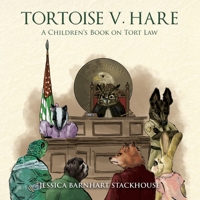 Tortoise v. Hare: A Children's Book on Tort Law B0CLL94TYJ Book Cover