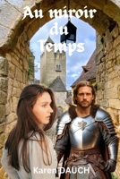 Au miroir du temps (French Edition) B0GG5FJ9G4 Book Cover