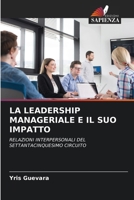 La Leadership Manageriale E Il Suo Impatto (Italian Edition) 6207012321 Book Cover
