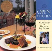 Open Kitchen: A Chef's Day at The Inn at Bay Fortune 1896511104 Book Cover