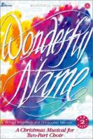 Wonderful Name: A Christmas Musical for Two-Part Choir 0834194562 Book Cover