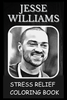 Stress Relief Coloring Book: Colouring Jesse Williams B093B1Z37K Book Cover