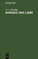 Ehrgeiz und Liebe... 127110069X Book Cover