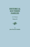 Historical Southern Families. in 23 Volumes. Volume III 0806300299 Book Cover