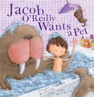 Jacob O'Reilly Wants a Pet 0340988398 Book Cover