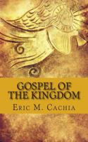 Gospel of the Kingdom 1497556694 Book Cover