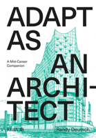 Adapt As An Architect: A Mid-Career Companion 1859469515 Book Cover