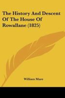 The History And Descent Of The House Of Rowallane 116629109X Book Cover