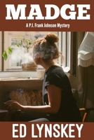 Madge (P.I. Frank Johnson Mystery Series) B0CH26M1N4 Book Cover