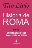 História de Roma: A Guerra Latina e o fim da escravidão por dívidas (Portuguese Edition) B0H3KYJ9J9 Book Cover