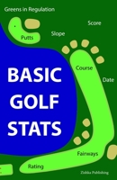 Basic Golf Stats 1099152372 Book Cover
