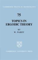Topics in Ergodic Theory (Cambridge Tracts in Mathematics) 0521604907 Book Cover