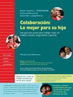 Colaboracion: Lo Mejor Para Su Hijo; Una Guia Paso-A-Paso Para Trabajar Mejor Con Medicos, Escuelas, Aseguradoras y Agencias 0981679382 Book Cover