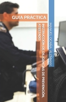GUIA PRÁCTICA. INSTRUCCIÓN DE DILIGENCIAS DE PREVENCIÓN, ATESTADO: POLICIA LOCAL. B0BW2X9BH8 Book Cover