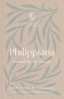 Philippians: Formed by the Gospel (Conversational Commentaries) B0H4H5WSXX Book Cover