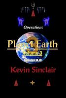 Operation: Planet Earth Volume 3 (Episodes 13-18) 1091978166 Book Cover
