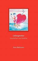 Liebesgewitter: Geschichten und Gedichte 3833414669 Book Cover